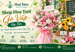 Shop Hoa Tươi Gò Vấp Uy Tín, Thiết Kế Hoa Theo Yêu Cầu