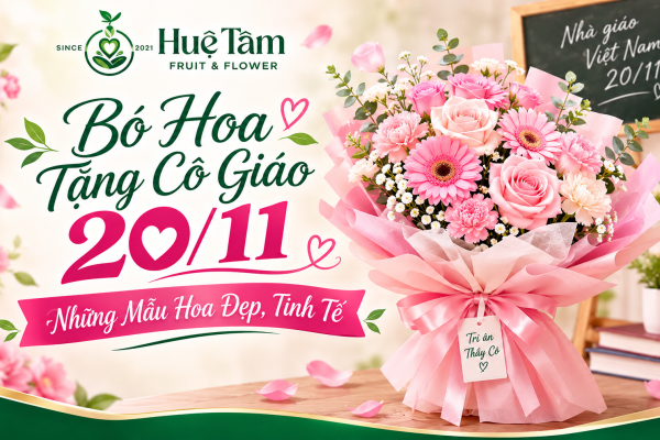 Bó Hoa Tặng Cô Giáo 20/11 – Những Mẫu Hoa Đẹp, Tinh Tế