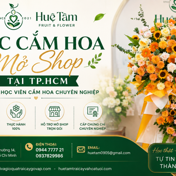 Học Cắm Hoa Mở Shop Tại TP.HCM – Đào Tạo Học Viên Cắm Hoa Chuyên Nghiệp