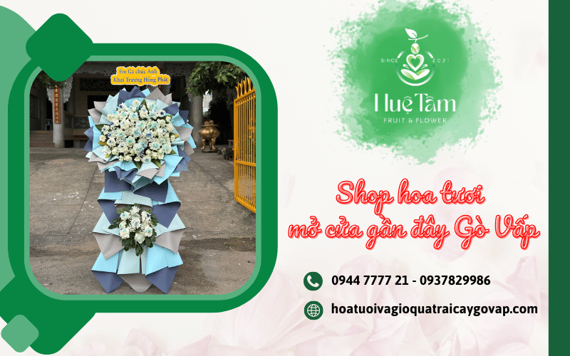 shop hoa tươi mở cửa gần đây Gò Vấp